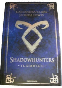Schattenjäger. Der Code. Cassandra Clare. 1. Auflage Mondadori. 2013 - Bild 1 von 3