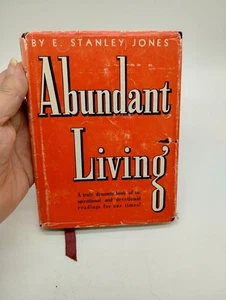 Abundant Living by Stanley Jones 1935 Christian Hardcover with Dust Jacket - Imagen 1 de 8