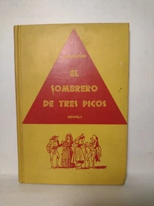 El Sombrero De Tres Picos, Pedro Antonio De Alarcón -1958 -HCnoDJ -Spanish Lit. - Imagen 1 de 14