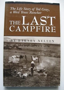 Buch; Das letzte Lagerfeuer von Barney Nelson. Texas Rancher - Bild 1 von 6