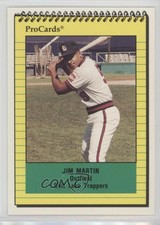 1991 ProCards Minor League Jim Martin #3226