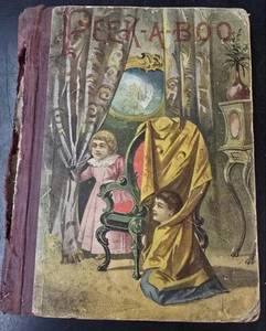 1894 Antik PEEK-A-BOO Geschichten, Bilder und Gedichte HC Buch fein illustriert - Bild 1 von 12