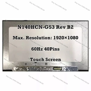 N140HCN-G53 Rev B2 14.0" FHD 60Hz IPS EDP 40 Pin Laptop LCD Screen Touch Display - Picture 1 of 1