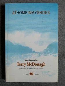 AT HOME IN MY SHOES - New Poems Terry McDonagh SIGNED inc 13 GERMAN Translations - Picture 1 of 8