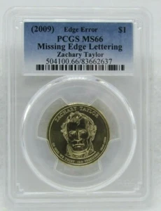 2009 US Dollar Zachary Taylor PCGS MS 66 Edge Error Missing Edge Lettering - Picture 1 of 2