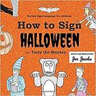 How To Sign Halloween With Terry The Monkey British Sign Language For Children 