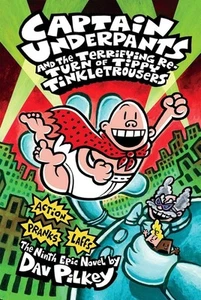 Captain Underpants #9: Terrifying Return of Tippy Tinkletrousers - Picture 1 of 1
