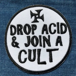 Drop Acid and Join a Cult embroidered patch - 60s, 70s drug / exploitation cult - Picture 1 of 1