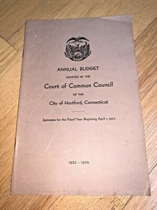 1933-1934 HARTFORD CONNECTICUT - Annual Budget - Court of Common Council - Picture 1 of 8