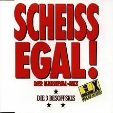 Scheiss Egal!der Karneval Mix von die Drei Besoffskis | CD | Zustand gut - Bild 1 von 1