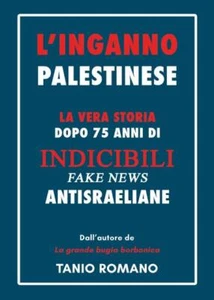 Libri Tanio Romano - L'inganno palestinese - 2022 - Foto 1 di 1