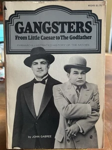 Gangsters - From Little Caesar to the Godfather - John Gabree (1973) PB 1st Ed - Imagen 1 de 3