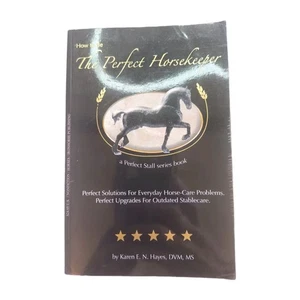 How to Be the Perfect Horsekeeper: Stall Series PB Karen Hayes, Horse Care - Picture 1 of 9