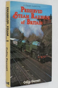 Preserved Steam Railways Of Britain - Hardback Colin Garratt, First Edition 1979 - Picture 1 of 8