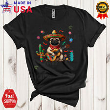 Sombrero Pug Dog Playing Guitar, Adorable Cinco De Mayo Mexican Pride T-Shirt