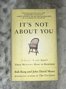 It's Not About You A Little Story About What Matters Most In Business - Picture 1 of 2