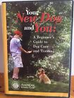 American Kennel Club “Your New Dog & You” Care & Training DVD