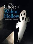 The Ghost in Walnut Hollow                                                     