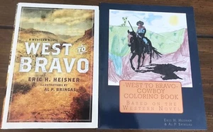 Signed 1st Ed. West to Bravo A Western Novel by E.H. Heisner Plus Coloring Book - Picture 1 of 9