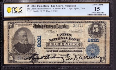 1902 $5 UNION NATIONAL BANK NOTE CURRENCY EAU CLAIRE WISCONSIN PCGS CHOICE F 15 - Image 1 of 4