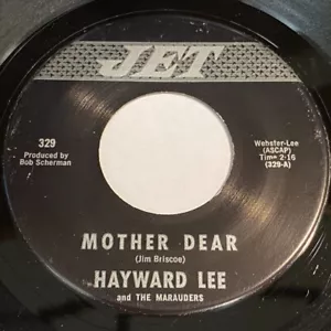 Hayward Lee: Mother Dear / Hayward's Hop 45 - Jet 329 - Picture 1 of 2