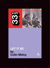 Colin Meloy The Replacements' Let It Be (Paperback) 33 1/3