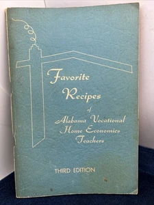 Favorite Recipes Of Alabama Vocational Home Economics Teachers Third Edition - Picture 1 of 9