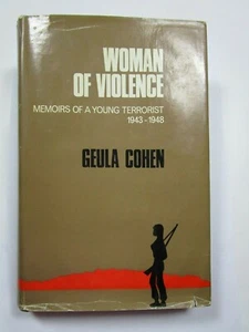 Woman Of Violence: Memoirs Of A Young Terrorist 1943-1948 by Geula Cohen 1966 - Picture 1 of 9