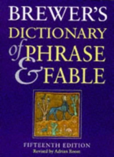 Brewer's Dictionary of Phrase and Fable,E. C. Brewer, Adrian Room - Image 1 of 1