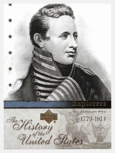 Lt. Zebulon Pike EX50 2004 The History Of The United States Card NM-Mint - Bild 1 von 1