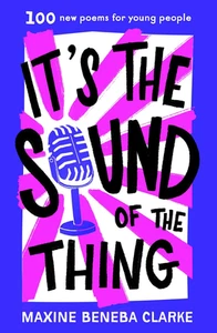 It'S the Sound of the Thing: 100 New Poems for Young People - Picture 1 of 1