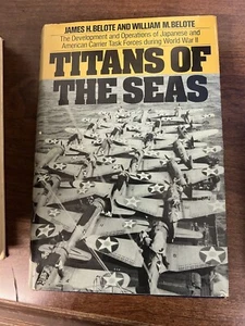 Titans of the Seas by James H. Belote & William M. Belote, Hardcover, 1975 - Picture 1 of 1