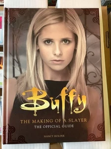 Buffy, The Making of a Slayer, The Official Guide, Nancy Holder, Hardback Book - Picture 1 of 11