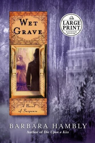 Wet Grave by Barbara Hambly (2003, Hardcover, Large Type / large print edition) - Image 1 of 1