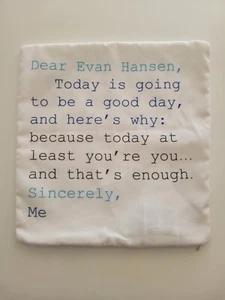 Dear Evan Hansen Pillow Case "Today is going to be a good day..." Very clean - Picture 1 of 5