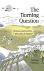 Andrew Gilmour The Burning Question (Paperback)