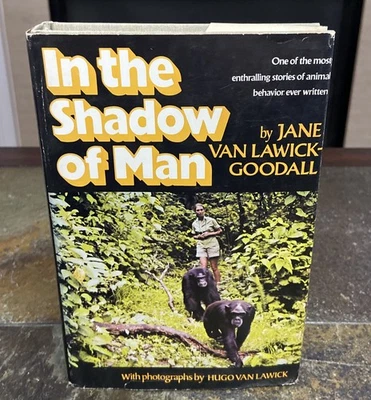 In the Shadow of Man by Jane Goodall Vintage 1971 Book Club HC/DJ Novel - Image 1 of 4