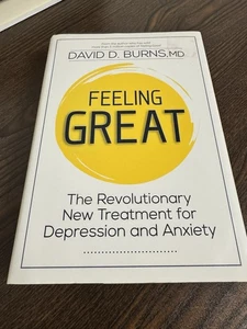 Feeling Great Hardcover: The Revolutionary New Treatment For Depression and Anxi - Picture 1 of 2
