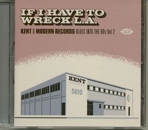 Various - If I Have To Wreck L.A. Vol.2 - Kent & Modern Records - Blues Into ... - Bild 1 von 2