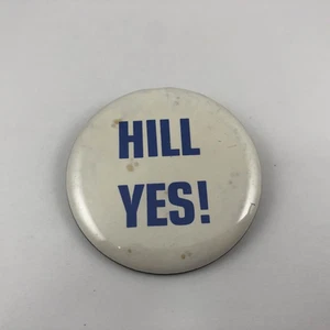 Hill vintage ¡sí! Botón Campaña Política, Pinback - Imagen 1 de 2