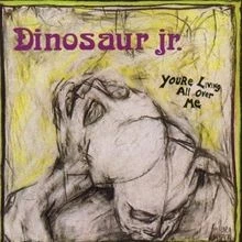 Youre Living All Over Me von Dinosaur jr. | CD | Zustand gut - Bild 1 von 2