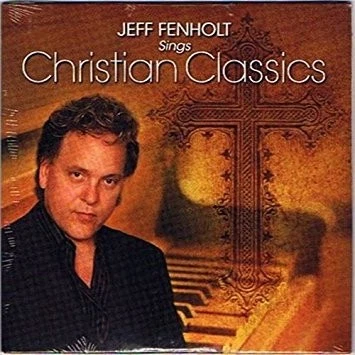 JEFF FENHOLT - Jeff Fenholt Sings Christian Classics - CD - **Excellent** - RARE - Image 1 of 1