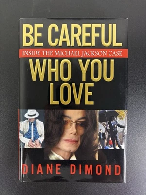 Be Careful Who You Love SIGNED by Diane Dimond - Kreskin collection - Image 1 of 4