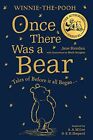 Jane Riordan - Winnie-the-Pooh  Once There Was a Bear   Tales of Befor - J245z