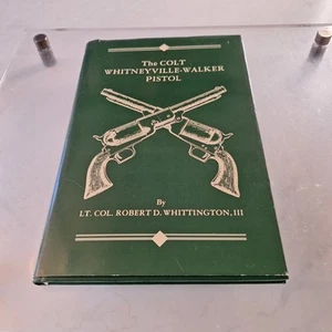 The Colt Whitneyville-Walker Pistol !st edition serial #043 HC/DJ - Picture 1 of 6