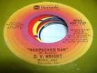 Soul 45 Ov Wright - Henpecked Man / What More Can I Do (To Prove My Love For You