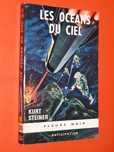 FLEUVE NOIR ANTICIPATION FUSEE #315 EO 1967 LES OCEANS DU CIEL KURT STEINER - Imagen 1 de 2