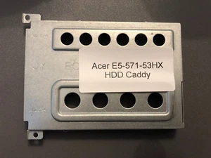 Acer E5-571-53HX HDD HARD DRIVE CADDY - Picture 1 of 1