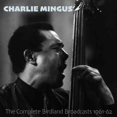 Charlie Mingus - The Complete Birdland Broadcasts 1961-62 - 2 x CD NEW & SEALED Foto 1 de 2