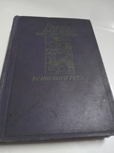 1906 PECK'S BAD BOYS With The Circus by Hon. Geoge W. Peck Illus: C. Frink - Picture 1 of 6